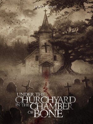 cover image of Under the Churchyard in the Chamber of Bone